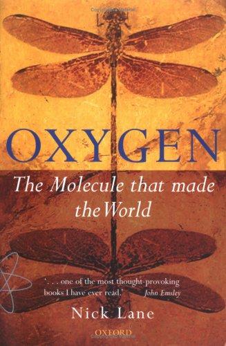 Nick Lane: Oxygen (Oxford University Press, USA)