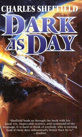 Charles Sheffield: Dark as Day (Cold As Ice) (Paperback, Tor Science Fiction)