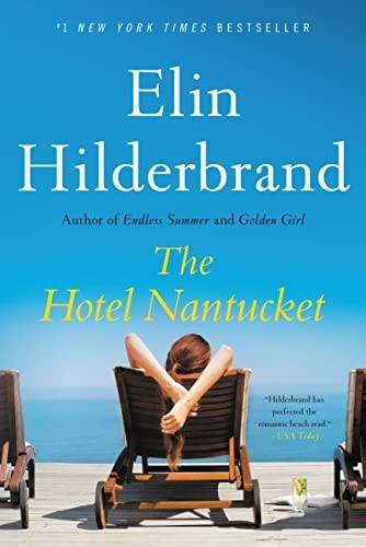 Elin Hilderbrand: The Hotel Nantucket (Paperback, 2023, Back Bay Books)