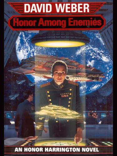 David Weber: Honor Among Enemies (Baen)