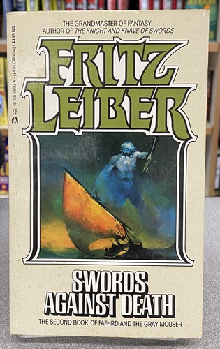 Fritz Leiber: Swords Against Death (Fafhrd and the Gray Mouser, Book 2) (Ace)