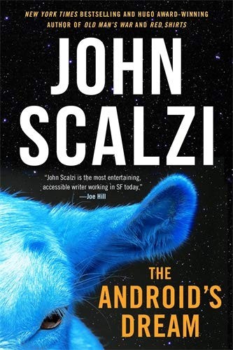 John Scalzi: The Android's Dream (Tor Books)