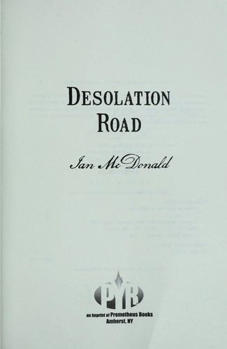 Ian McDonald: Desolation Road (2009, Prometheus Books)