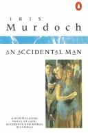 Iris Murdoch: An accidental man. (1971, Chatto & Windus)