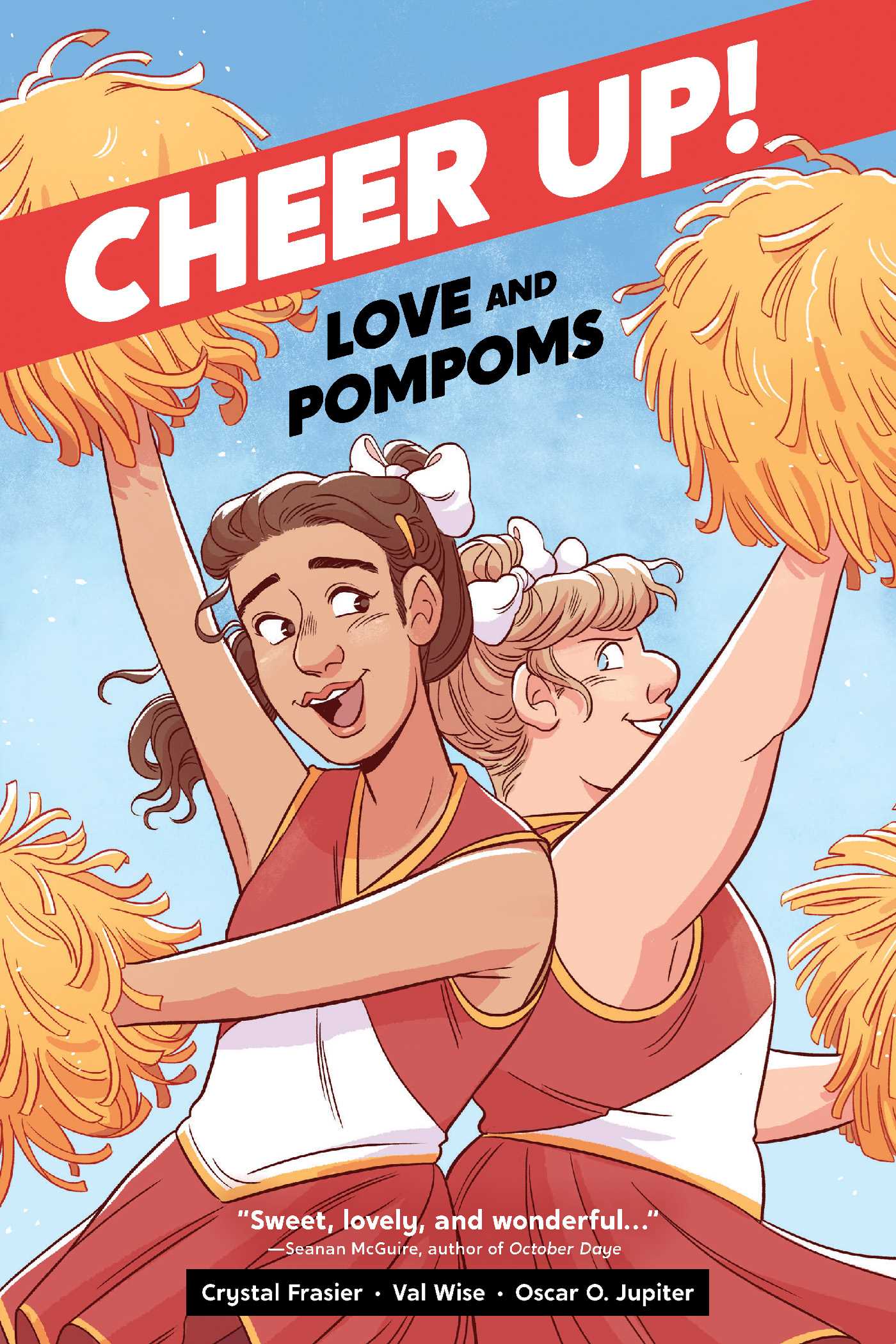 Val K. Wise, Crystal Frasier: Cheer Up (2021, Oni Press)