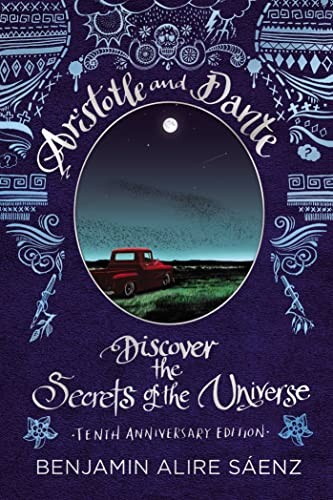 Benjamin Alire Sáenz: Aristotle and Dante Discover the Secrets of the Universe (2022, Simon & Schuster Books For Young Readers, Simon & Schuster Books for Young Readers)