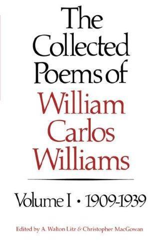 Christopher MacGowan, William Carlos Williams: The collected poems of William Carlos Williams (1986)