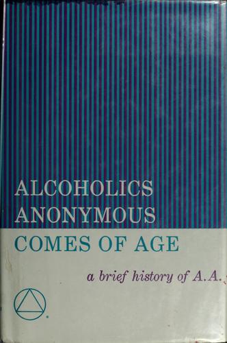 Alcoholics Anonymous: Alcoholics Anonymous Comes of Age (Hardcover, Alcoholics Anonymous World Services)