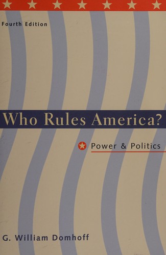 G. William Domhoff: Who rules America? (2002, McGraw Hill)