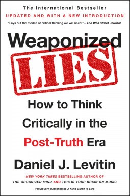 Daniel J. Levitin: Weaponized Lies (Dutton Books)