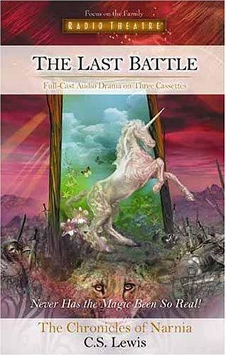 C. S. Lewis: The Last Battle (AudiobookFormat, Tyndale House Publishers)