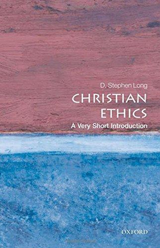 D. Stephen Long: Christian Ethics (Paperback, 2010, Oxford University Press)