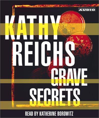 Kathy Reichs: Grave Secrets (AudiobookFormat, 2002, Simon & Schuster Audio)