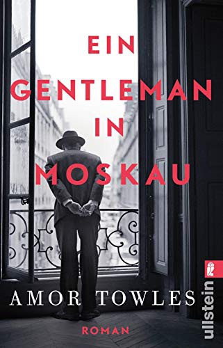 Amor Towles: Ein Gentleman in Moskau (Paperback, German language, 2018, Ullstein Taschenbuchvlg.)