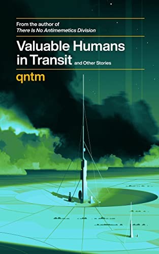 qntm: Valuable Humans in Transit (2022, Self-published)