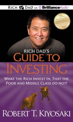 Robert T. Kiyosaki: Rich Dad's Guide to Investing (AudiobookFormat, Rich Dad on Brilliance Audio)