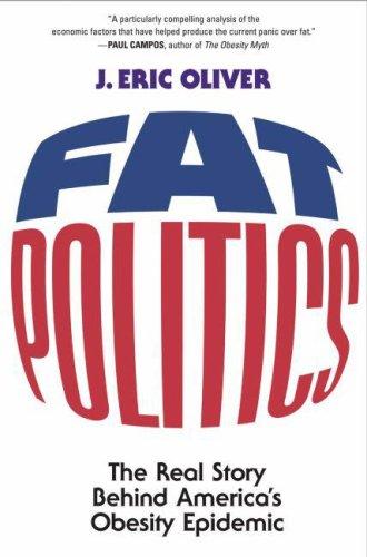 J. Eric Oliver: Fat Politics (2006, Oxford University Press, USA)