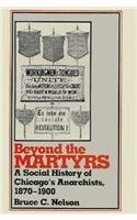 Bruce C. Nelson: Beyond the martyrs (1988, Rutgers University Press)