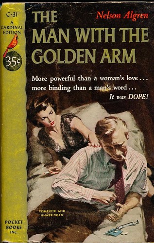 Nelson Algren: The man with the golden arm (Paperback, 1951, Pocket)