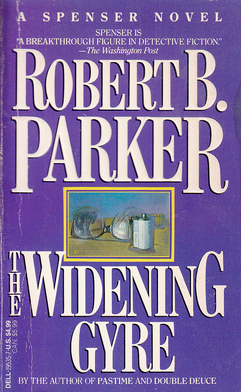 Robert B. Parker: The Widening Gyre (Paperback, 1984, Dell)