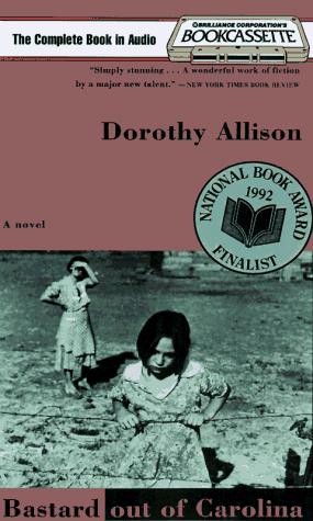 Dorothy Allison: Bastard Out of Carolina (Bookcassette(r) Edition) (AudiobookFormat, Bookcassette)