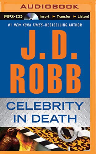 Nora Roberts, Susan Ericksen: Celebrity in Death (AudiobookFormat, 2014, Brilliance Audio)