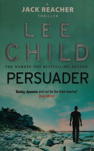 Lee Child: Persuader (2011, Bantam Books)