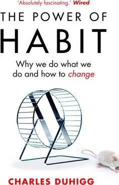 Charles Duhigg: Power of Habit (2013, Penguin Random House)