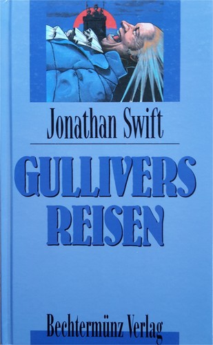 Jonathan Swift: Gullivers Reisen (Hardcover, German language, 1977, Bechtermünz)