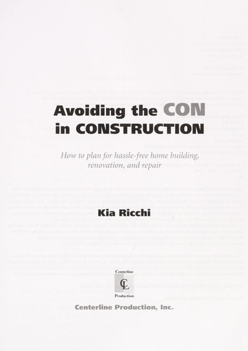 Kia Ricchi: Avoiding the con in construction (2010, Centerline Production, Inc.)