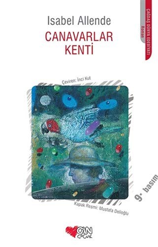 Isabel Allende: Canavarlar Kenti (Paperback, Can Cocuk Yayinlari)