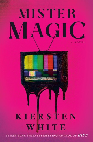 Kiersten White: Mister Magic (Hardcover, Del Rey)
