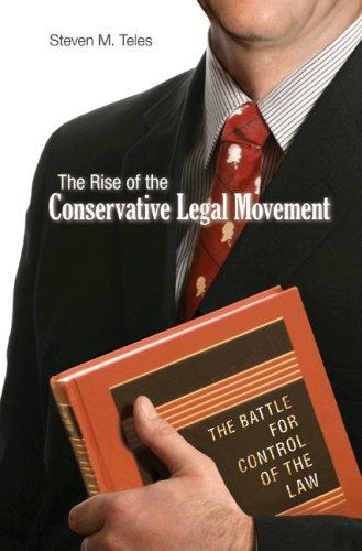 Steven M. Teles: The Rise of the Conservative Legal Movement (Hardcover, Princeton University Press)