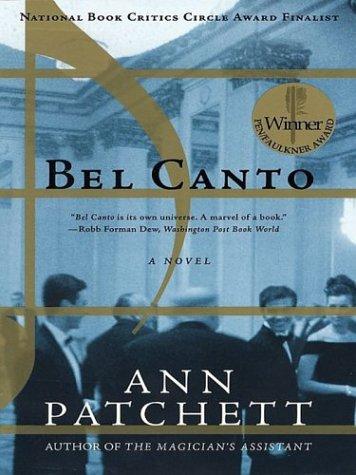 Ann Patchett: Bel canto (2002, Thorndike Press, Chivers Press)