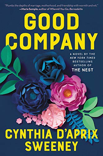 Cynthia D'Aprix Sweeney: Good Company (Hardcover, 2021, Ecco, Ecco Press)