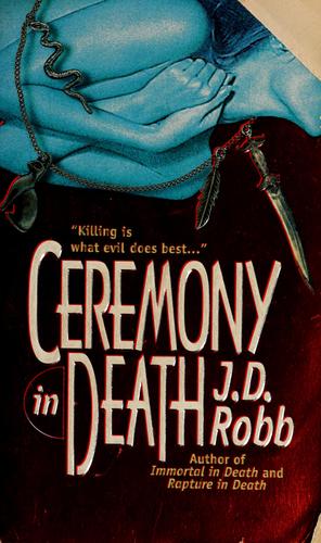 Nora Roberts: Ceremony in Death (In Death) (Paperback, 1997, Berkley)