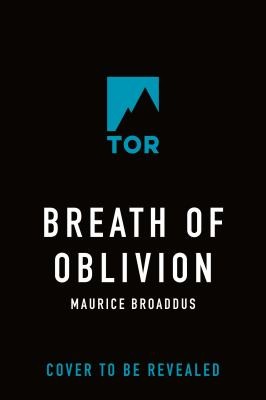 Maurice Broaddus: Breath of Oblivion (EBook, 2023, Tor Books)