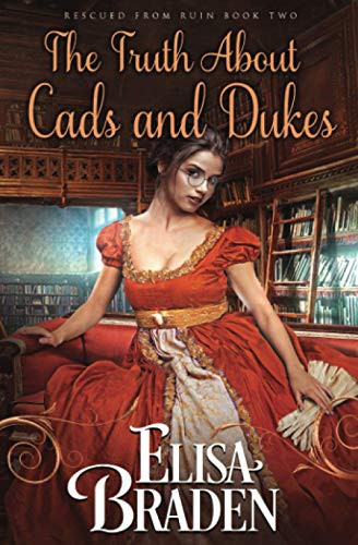 Elisa Braden: The Truth About Cads and Dukes (Paperback, 2015, CreateSpace Independent Publishing Platform)