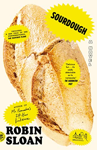 Robin Sloan: Sourdough (2022, Picador)