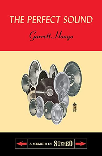 Garrett Hongo: The Perfect Sound (Hardcover, 2022, Pantheon)