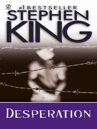 King, Stephen: Desperation (EBook, 2009, Penguin USA, Inc.)