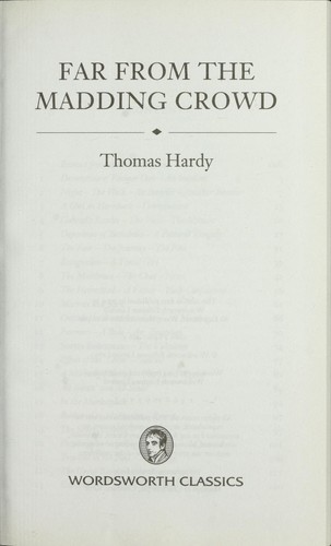 Thomas Hardy: Far from the madding crowd (2003, Wordsworth)