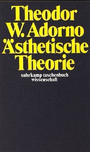 Theodor W. Adorno: Ästhetische Theorie (Paperback, German language, 1973, Suhrkamp)