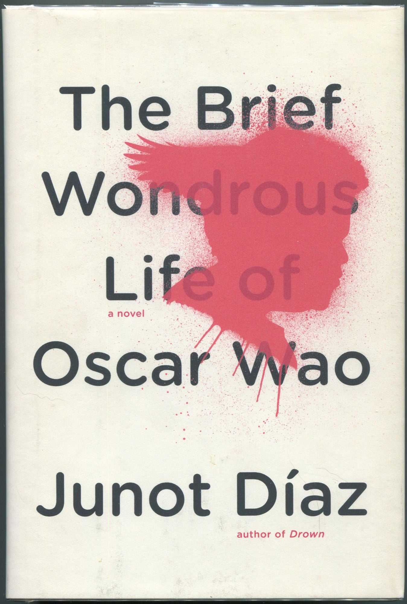 Junot Díaz: The Brief Wondrous Life of Oscar Wao (Hardcover, 2007, Riverhead Books)