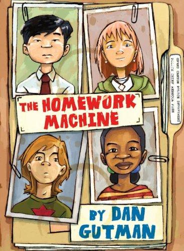 Dan Gutman: The homework machine (2006, Simon & Schuster Books for Young Readers)