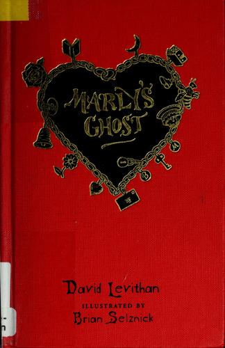 David Levithan: Marly's ghost (2006, Dial Books)