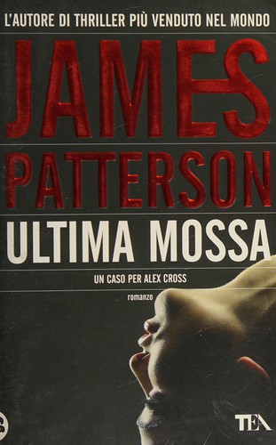 James Patterson: Ultima mossa (Italian language, 2005, Editori associati)