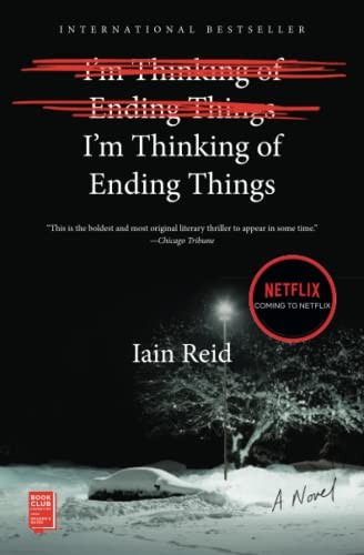 Iain Reid: I'm Thinking of Ending Things (2017, Simon & Schuster, Gallery/Scout Press)