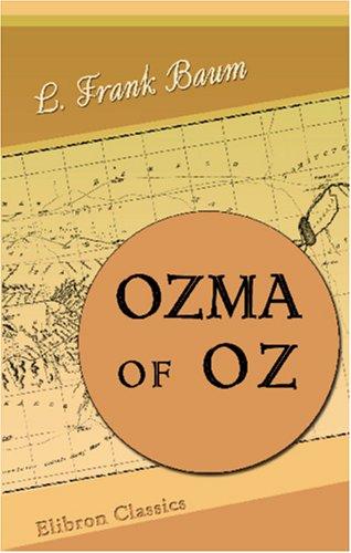 L. Frank Baum: Ozma of Oz (Paperback, Adamant Media Corporation)