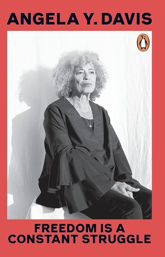 Angela Y. Davis: Freedom Is a Constant Struggle (2022, Penguin Books, Limited)